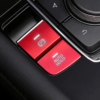 Automobilio aliuminio rankinis stabdys Stovėjimo stabdys AUTO HOLD mygtuko dangtelio rėmo apdailos lipdukas, skirtas Mazda 3 Axela CX-30 MX-30 2020, Raudona