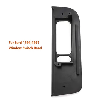 skirta Ford F250 F350 1994-1997 automobilių langų jungiklis Rėmelio apdailos skydelis Automatinis durų porankių dangtelio apdaila Vidaus liejiniai